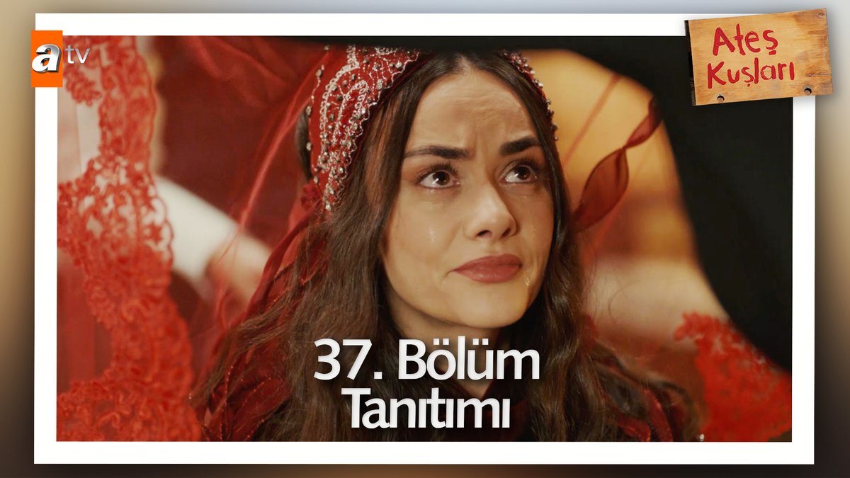 “Artık ağlamak yok çünkü düğünümüz var!” Ateş Kuşları 37. Bölüm Fragmanı Yeni bölüm 5 Ocak Cuma 20.00'de atv'de! #AteşKuşları atv
