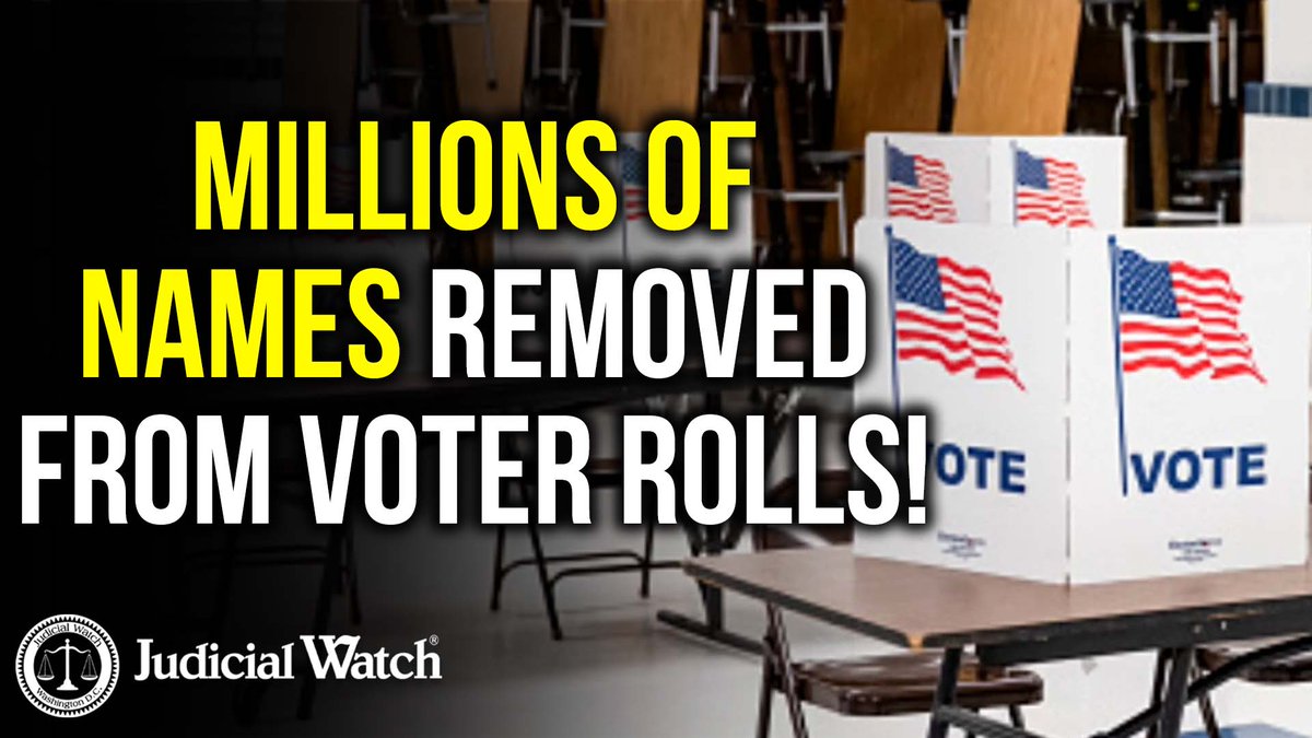 MILLIONS of ineligible names removed from voter rolls thanks to heavy lifting Judicial Watch ⚖️!
