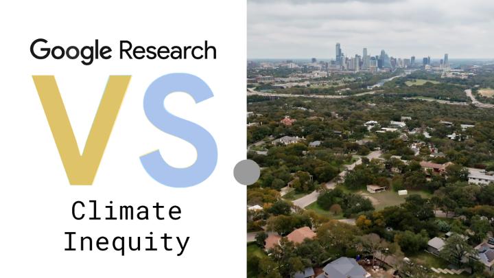 Areas with fewer trees are more vulnerable to climate change. Our Tree Canopy Insights on Environmental Insights Explorer (EIE) can help cities analyze their tree canopy coverage. Learn how Austin, TX city planners and organizers are using it to tackle climate inequity ↓