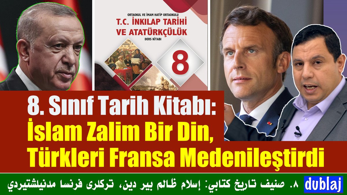 8 Sınıf Tarih Kitabı İslam Zalim Bir Din, Türkleri Fransa Medenileştirdi dublaj altyazı Telegram