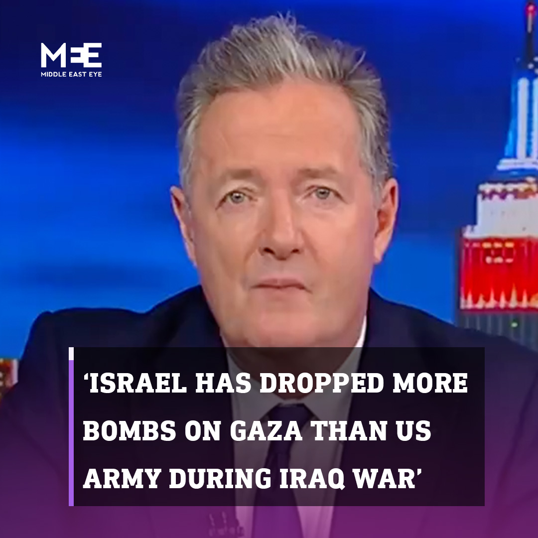 During a monologue on his show Uncensored on Monday, Piers Morgan highlighted how Israel has dropped eight times more bombs on Gaza in the span of 100 days than the US army did during six years in Iraq.