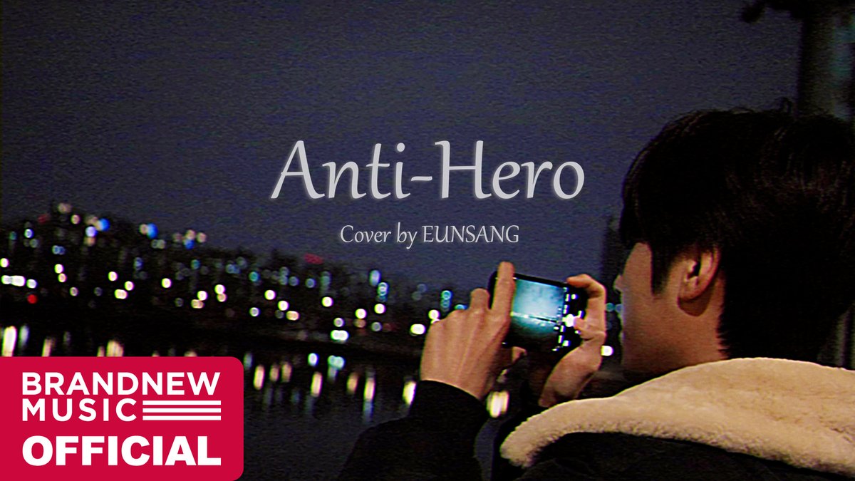 [🎥] Taylor Swift - Anti-Hero | Cover by 은상 (YOUNITE) #YOUNITE #유나이트 #은상 #EUNSANG #taylorswift #antihero #브랜뉴뮤직 #BRANDNEWMUSIC