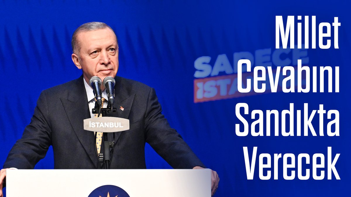 Cumhurbaşkanımız Recep Tayyip Erdoğan: “Gırtlağına sarıldığınız bu millet size cevabını seçim günü sandıkta verecektir.”