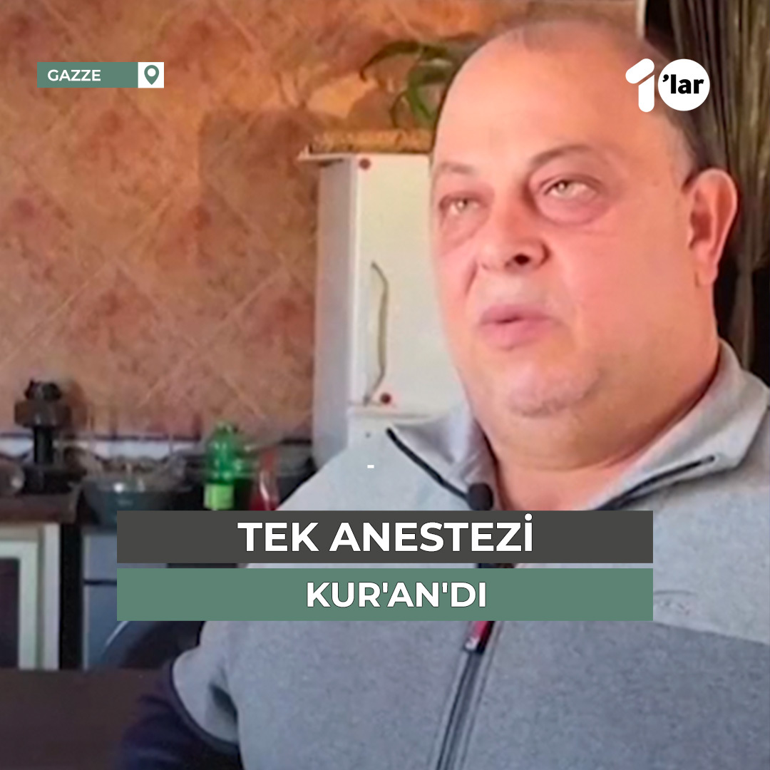 "Tek bir anestezi vardı. O da Kur'an'dı..." Dünyanın konuşması gereken doktor dünyanın konuşması gereken yeğeninin o anlarını anlatıyor...