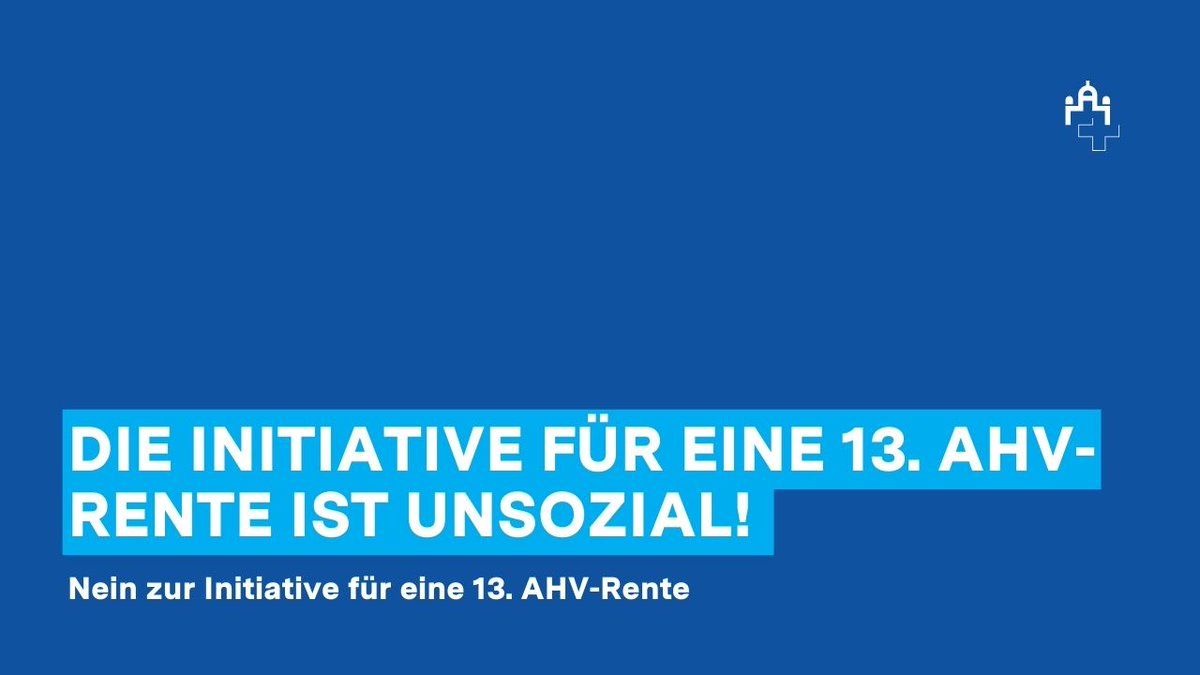 Die Initiative für eine 13. AHV-Rente ist unsozial! Statt gezielt die Renten derjenigen zu erhöhen, die nur von der AHV leben, will sie auf Kosten der kommenden Generationen und nach dem Giesskannenprinzip auch Millionären eine 13. AHV-Rente ausbezahlen.