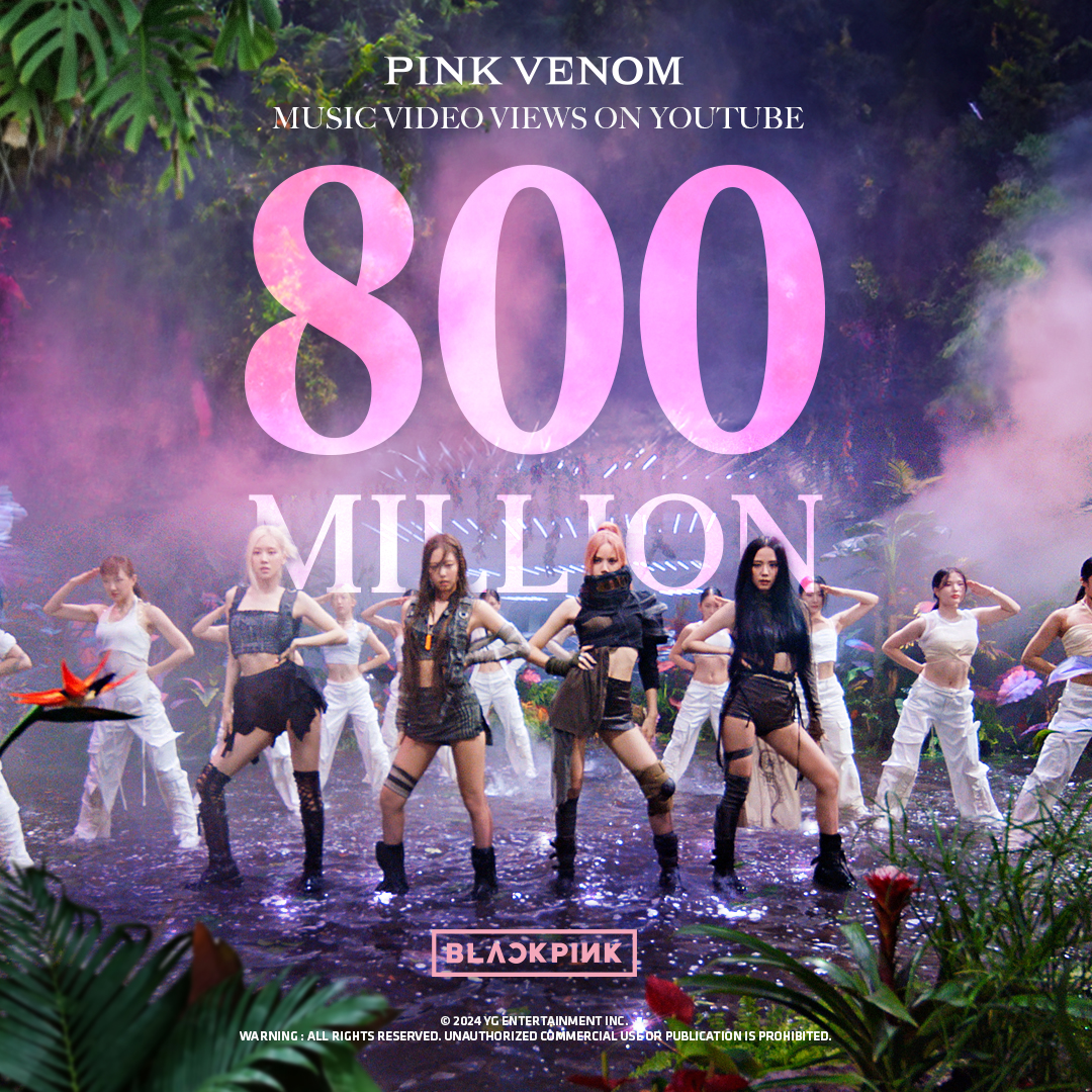 #BLACKPINK 'Pink Venom' M/V HITS 800 MILLION VIEWS @Youtube BLINKs worldwide, thank you so much! 'Pink Venom' M/V 🎥 #BLACKPINK #블랙핑크 #PinkVenom #MV #800MILLION #YOUTUBE #YG