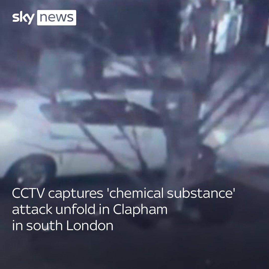 CCTV captures 'chemical substance' attack unfold in Clapham in south London.