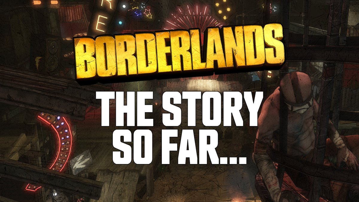 This is how it all started. Welcome to the Borderlands!