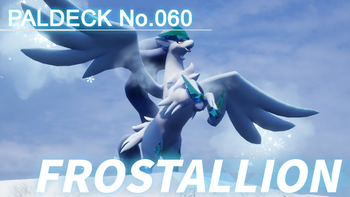 #Paldeck released! #Paldeck entry No. 060 is Frostallion, a Palpagos Islands guardian that causes an endless winter. Full Ver #Palworld #Pocketpair #STEAM