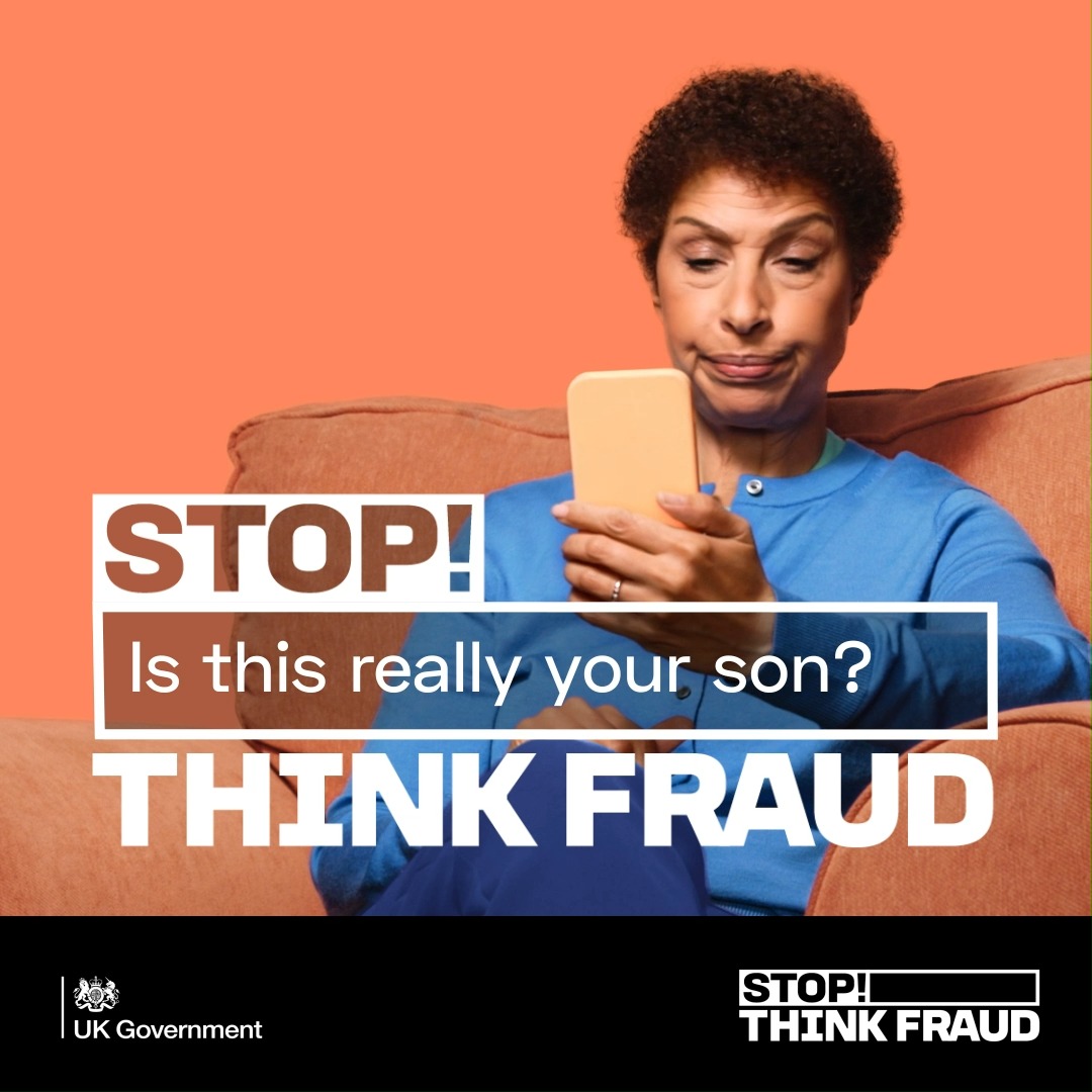 We are supporting the UK Government’s National Campaign Against Fraud. Fraudsters impersonate people or organisations you trust. Find out common tactics they use so you're ready to spot them: