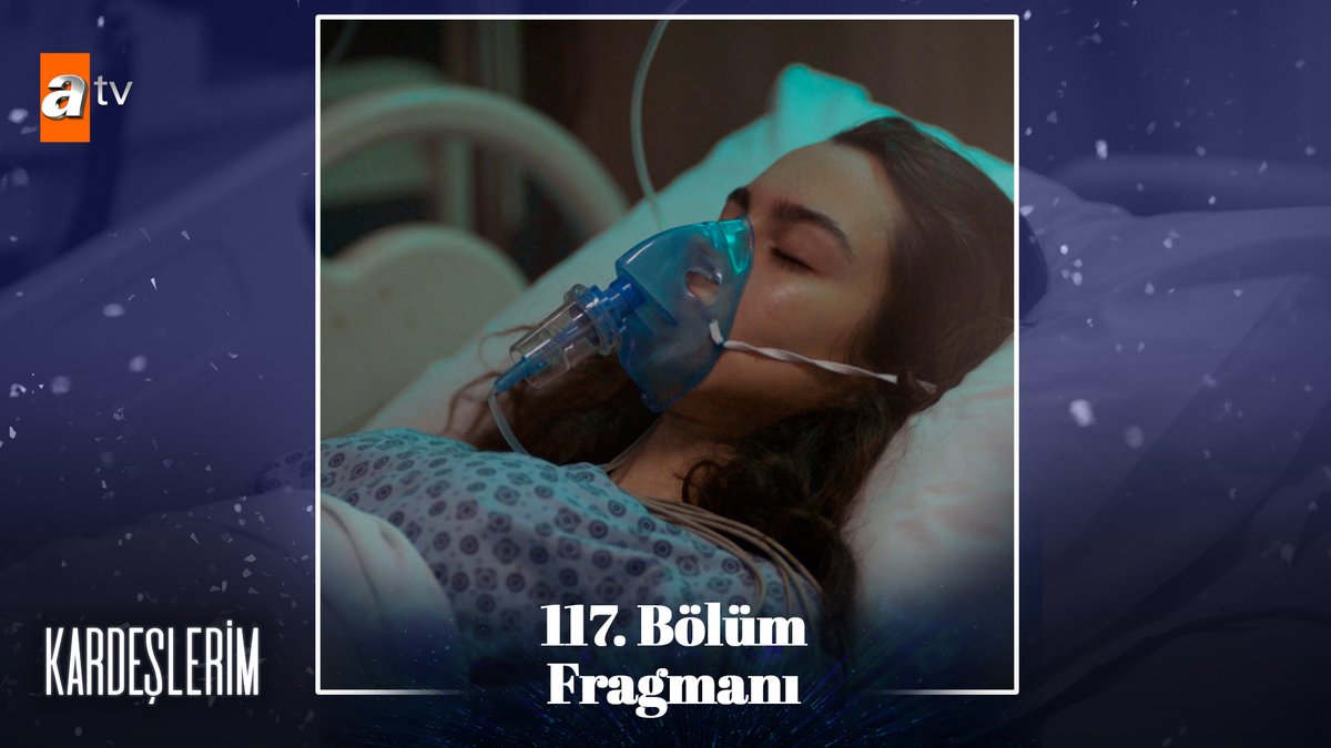“Asiye ne olur dayan!” 117. Bölüm Fragmanı Sizlerle✨ #Kardeşlerim yeni bölümleriyle her cumartesi 20.00’de #atv’de! ✨ atv