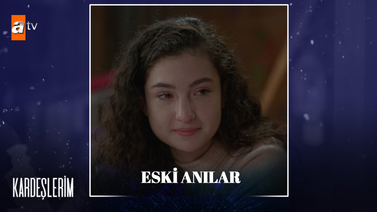 - En mutlu olduğun yer neresi? + Kardeşlerimin yanı. 😔 #Kardeşlerim atv