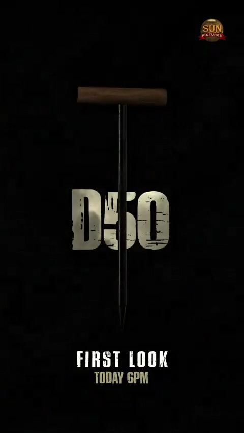 Finally, it's D day🔥 Dhanush's #D50FirstLook Today 6 PM ! #D50