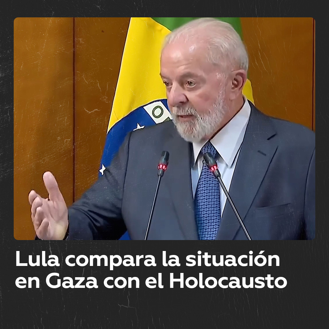 El presidente brasileño Lula da Silva compara las acciones de Israel en Gaza con el intento de exterminio de judíos por parte de Hitler, calificándolas de genocidio.