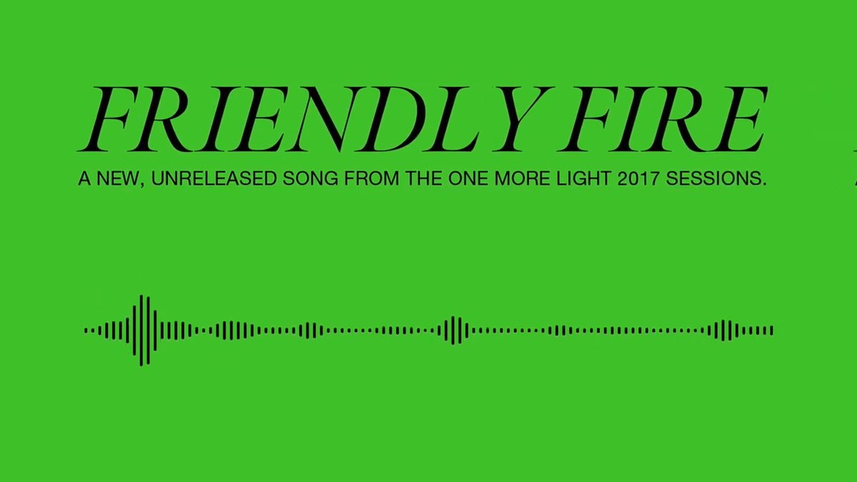 🟢 20 “Friendly Fire” #FriendlyFireLP