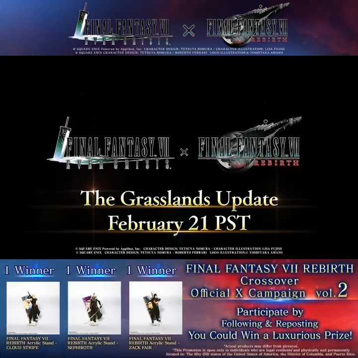 FINAL FANTASY VII REBIRTH Crossover Official X Campaign Vol. 2 Follow & repost for a chance to win a #FF7R Acrylic Stand of CLOUD STRIFE, ZACK FAIR, or SEPHIROTH! Deadline: Feb. 28 6:59 AM PST Official Rules: #FF7EC #FF7EverCrisis #FF7