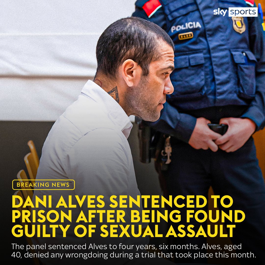 BREAKING: Former Barcelona and Brazilian footballer Dani Alves has been sentenced to four and a half years in prison after being found guilty of sexual assault.