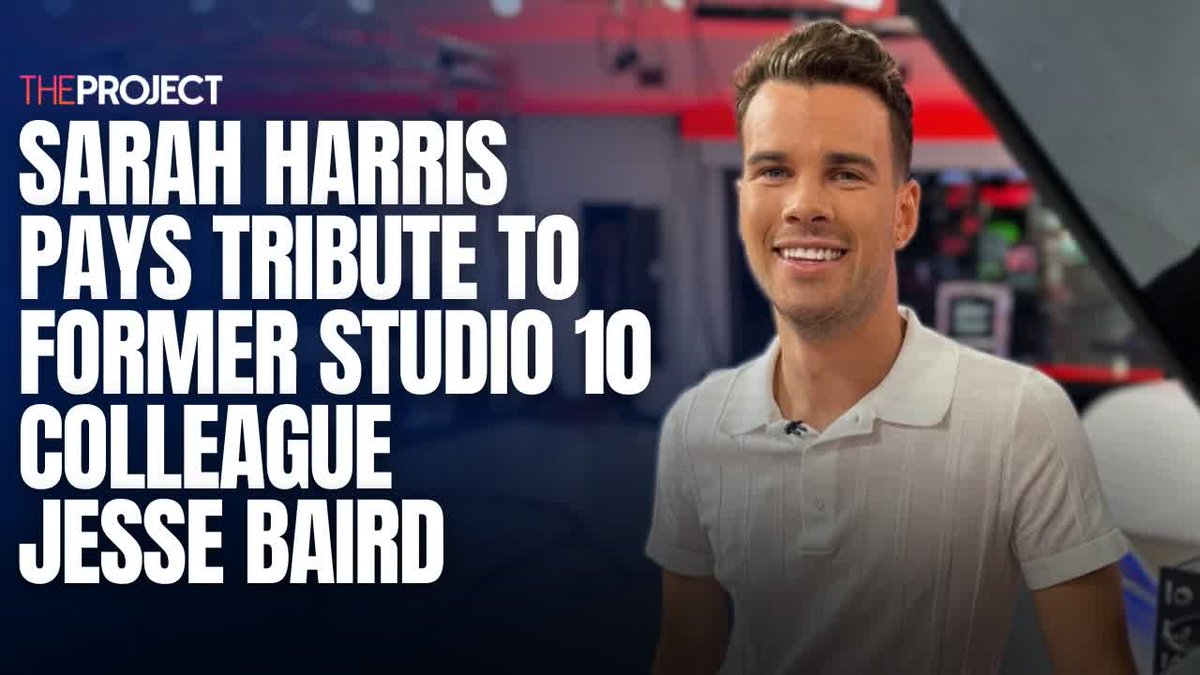 Sarah Harris has shared an emotional tribute for her former Studio 10 colleague and friend, Jesse Baird.