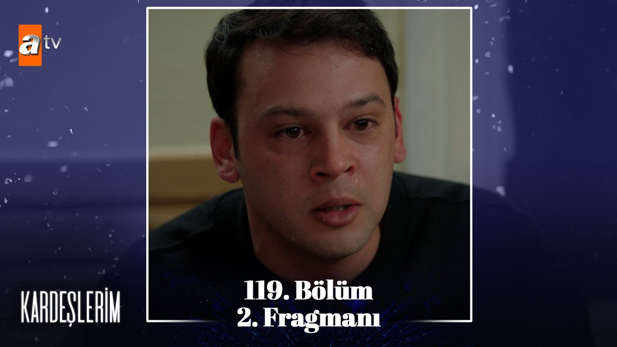 “Baba beni azarlama artık!” 119. Bölüm 2. Fragmanı Sizlerle✨ #Kardeşlerim yeni bölümleriyle her cumartesi 20.00’de #atv’de! ✨ atv