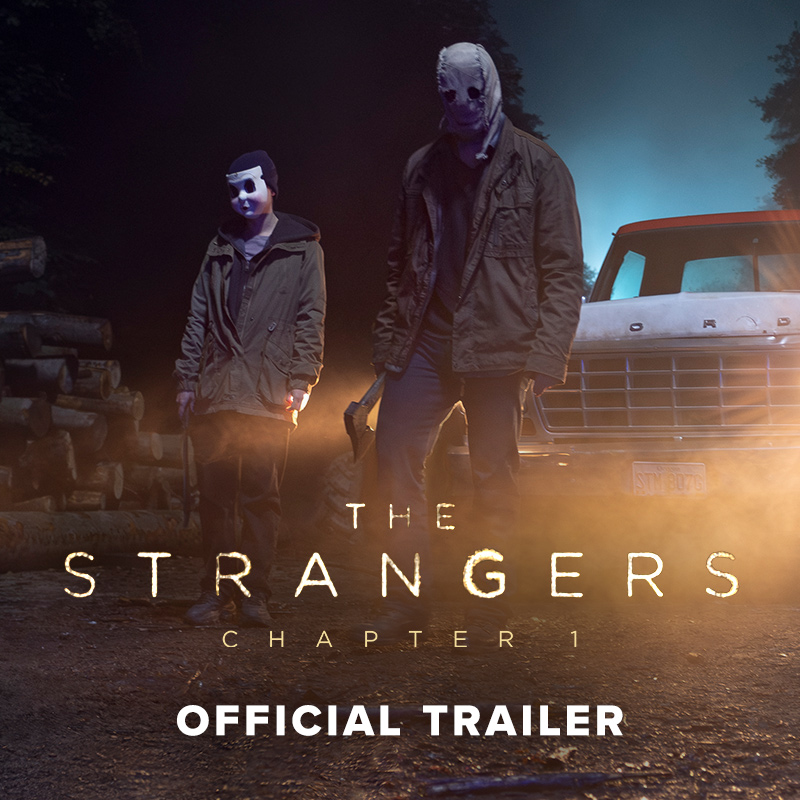 The trailer for ‘THE STRANGERS: CHAPTER 1’ starring Madelaine Petsch and Froy Gutierrez. In theaters May 17.