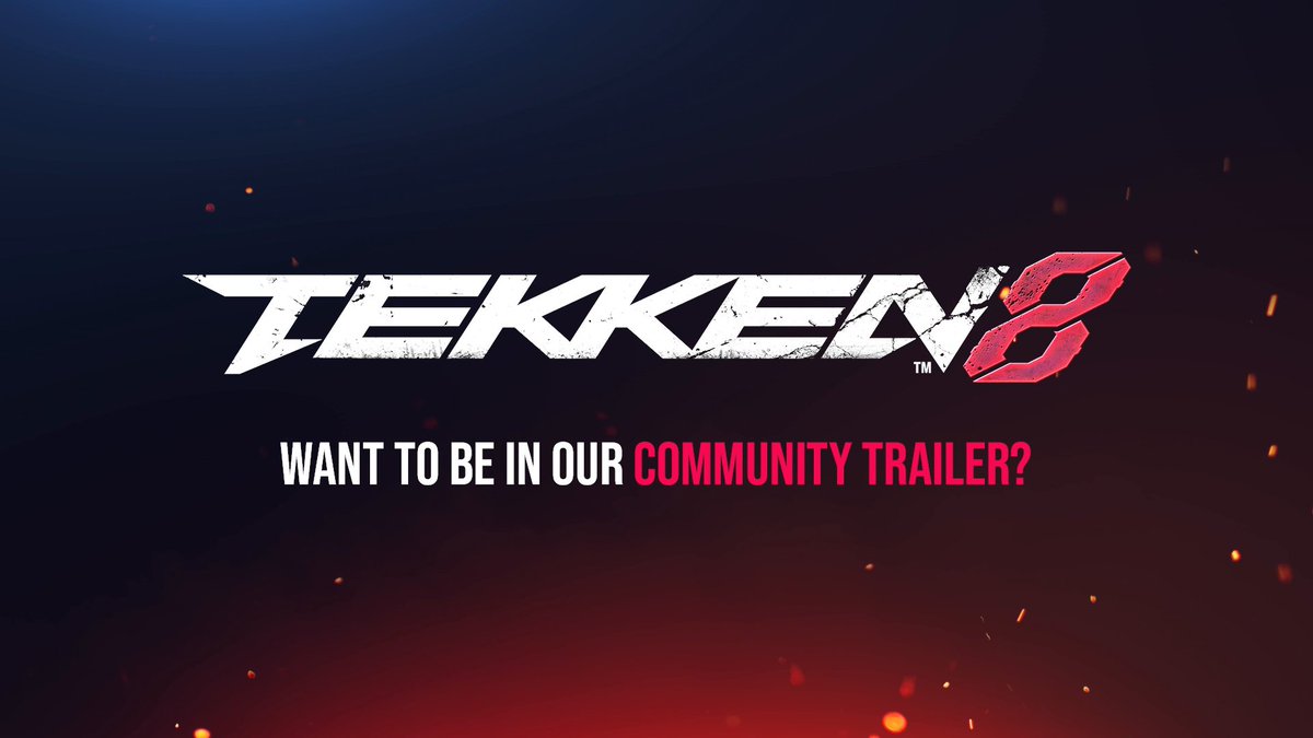 Show the world your skill in #TEKKEN8 🤜💥🤛 Be part of our community trailer by sharing your clips with #T8CommunityTrailer and verifying here: