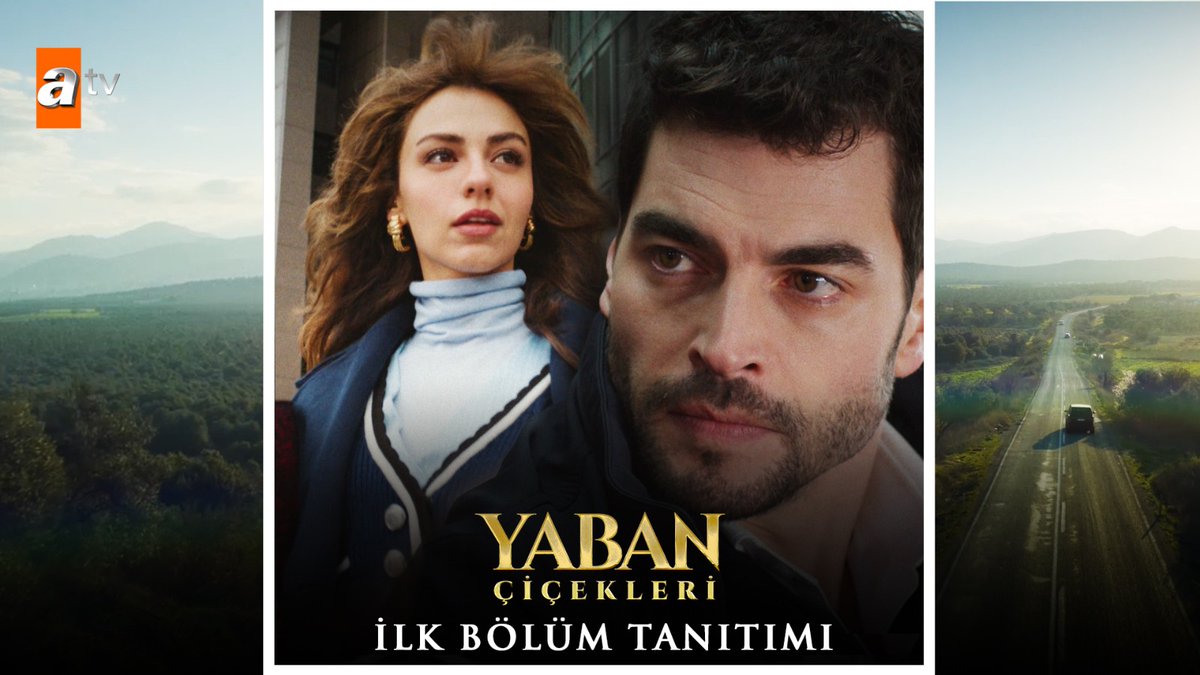 YENİ DİZİ Yaban Çiçekleri yakında atv'de! Yeni tanıtım sizlerle 💫 #YabanÇiçekleri Yaban Çiçekleri
