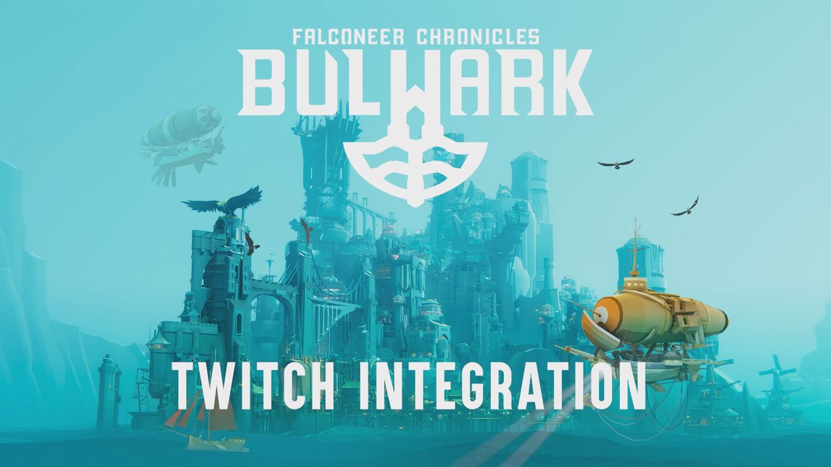 🚨 ANNOUNCEMENT 🚨 Bulwark: Falconeer Chronicles now contains Twitch integration features: 🦹♀️ Custom Avatars with lip sync 💬 Bring your community into the Ursee with Named NPC's 💥 Chat can choose peace (or violence)! Watch the latest trailer and play the demo today!