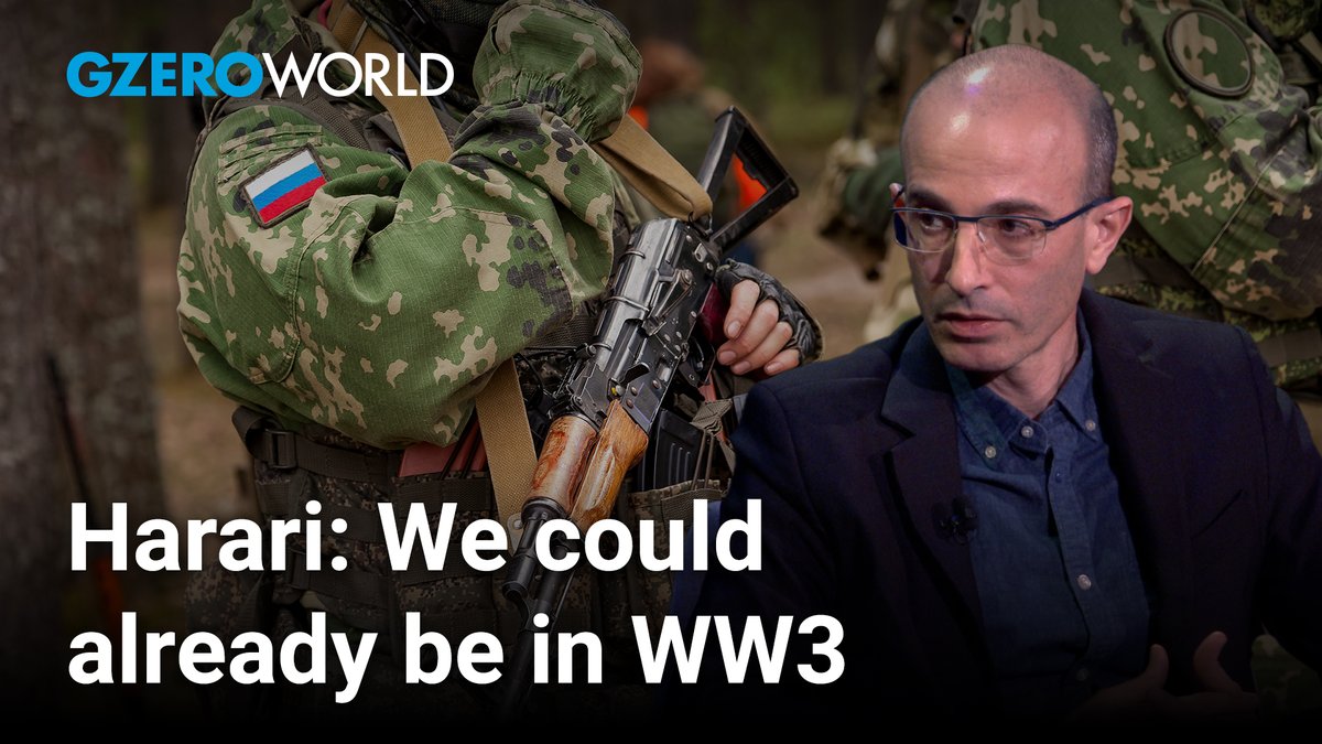 are we in ww3 and we don’t realize it (yet)? we might be, says Yuval Noah Harari GZERO Media