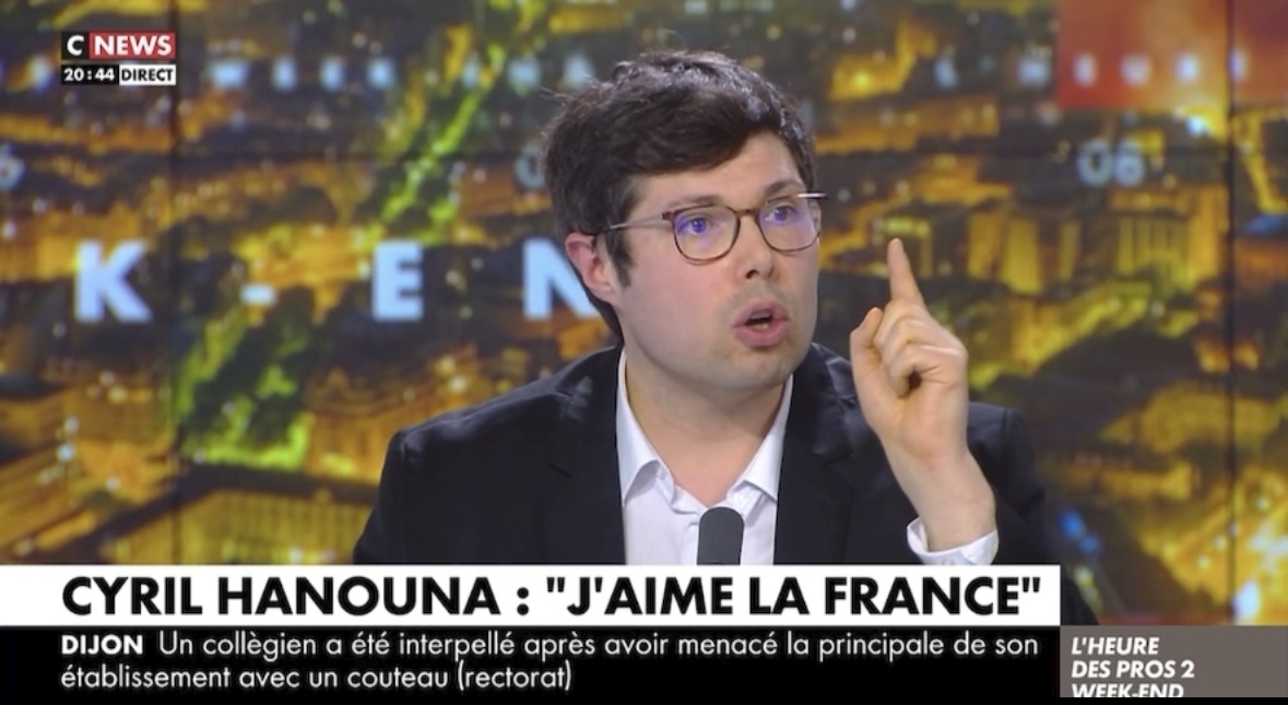 « Cyril Hanouna est un symbole de la méritocratie, de l'assimilation et de la valeur travail. Il bosse tout le temps. J'ai beaucoup regardé ses émissions politiques et j'ai trouvé cela d'une très grande qualité. Il permet aux jeunes de s'intéresser à la politique.» CNEWS