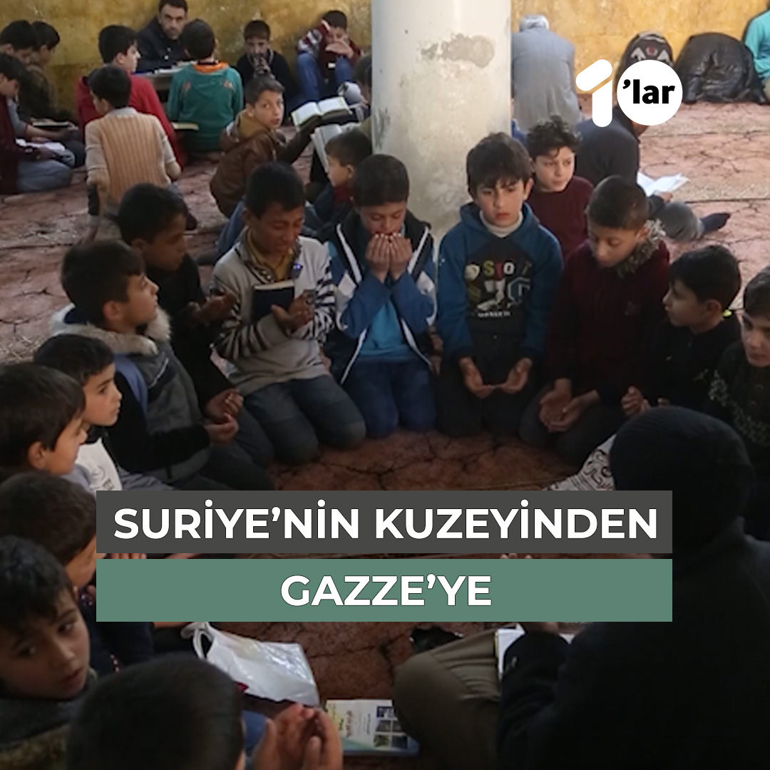 “Allah'ım, Gazze'deki halkımızı merhametinle koru. İnananlar ve Gazze'de mücadelede sabredenler için zafer yaz." Suriye'nin kuzeyindeki bir Kuran kursundaki çocuklar, akşam ezanı öncesinde, Gazze halkı için dua etti…