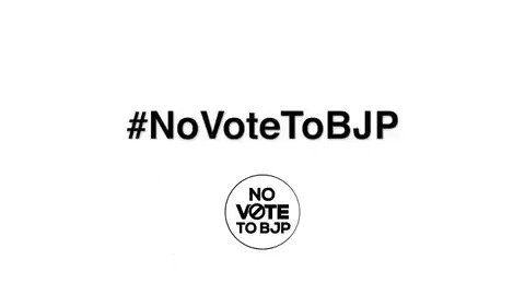 Just a reminder Do Not Vote BJP