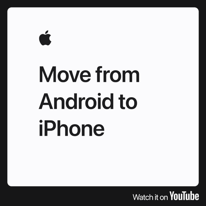 Ready to move from Android to iPhone? It’s easier than you think. Watch our video on YouTube to learn how to transfer data from your Android device to your iPhone: