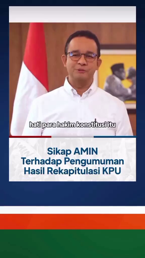 Sikap pasangan AMIN Terhadap Pengumuman Hasil Rekapitulasi KPU