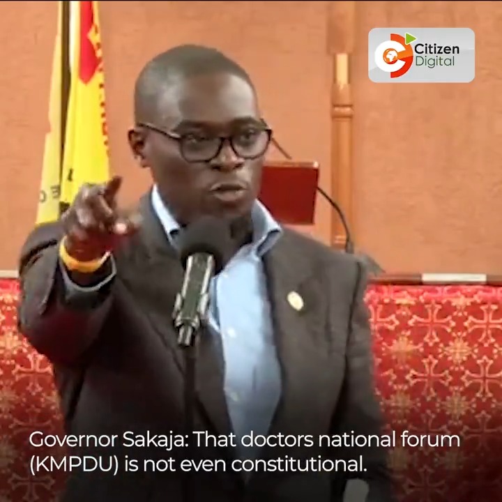 Governor Sakaja: That doctors' national forum (KMPDU) is not even constitutional