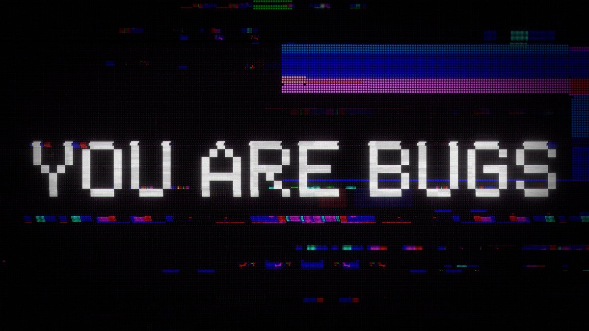 YOU ARE BUGS 3 Body Problem is now playing.