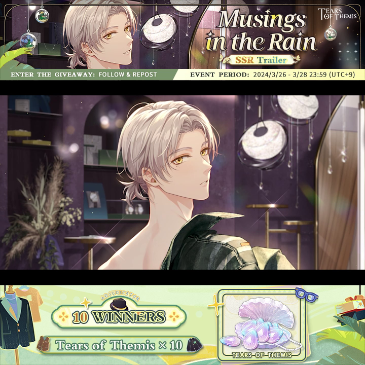 Vyn SSR ✦ Musings in the Rain ✦ Trailer 🎁 Follow and repost for a chance to win Tears of Themis ×10! "It does not seem to suit me... Is this why you chose this jacket?" ✦ Japanese dubbed version: #TearsOfThemis