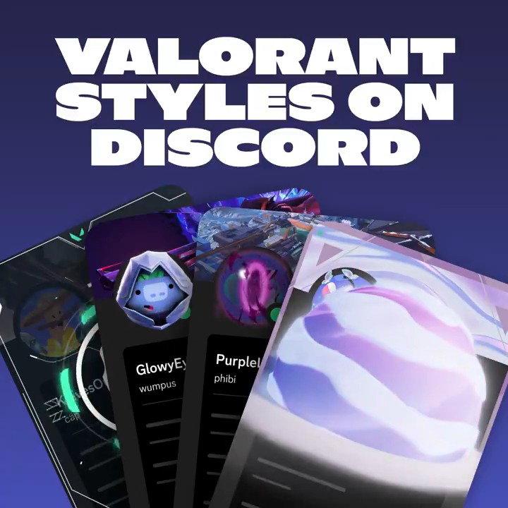 VALORANT x Discord Rep your favorite VALORANT Agents with our all-new collection of Avatar Decorations and Profile Effects, now available in the Shop. Keep an eye on the clock, because the Buy Phase for these ends May 7th.