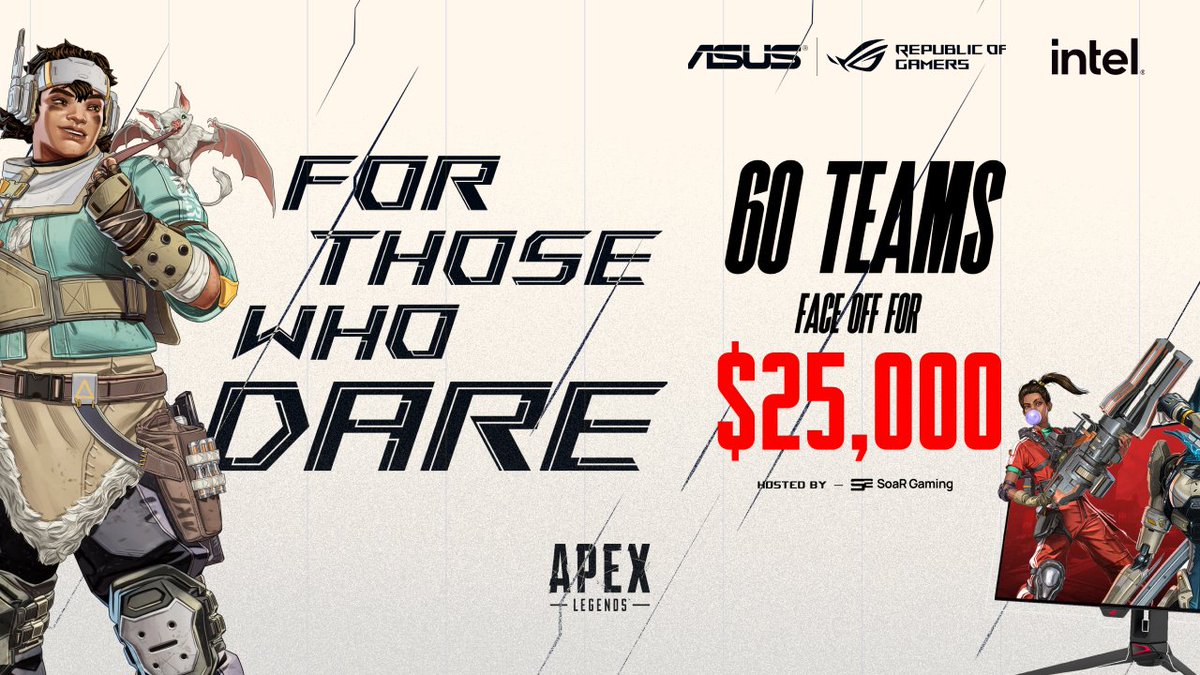 For Those Who Dare Official Apex Legends Tournament featuring the best of the best. Presented by ROG North America &amp; Intel Gaming 💰 $25,000 Prize Pool 👥 60 Teams 🎟️ Finals Watch Party in Toronto who's playing? more info &amp; sign ups below