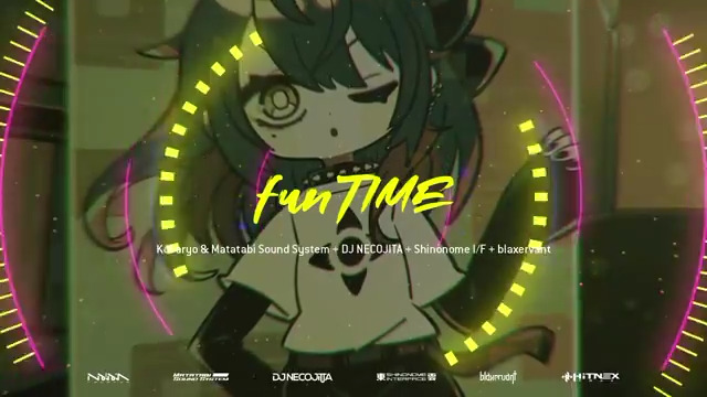 【新曲】 Kobaryo & Matatabi Sound System + DJ NECOJITA + Shinonome I/F + blaxervant 🎮fun TIME🎮 本日リリースしました✨ HiTNEXの4人と超すごい曲を作りました🌟 よろしくね(*´˘`*)🎉 #HiTNEX
