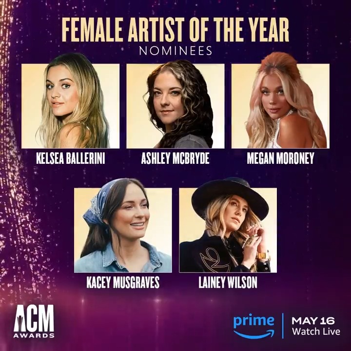 #ACMawards Female Artist of the Year Nominees: ✨ Kelsea Ballerini ✨ Ashley McBryde ✨ Megan Moroney ✨ K A C E Y ✨ Lainey Wilson