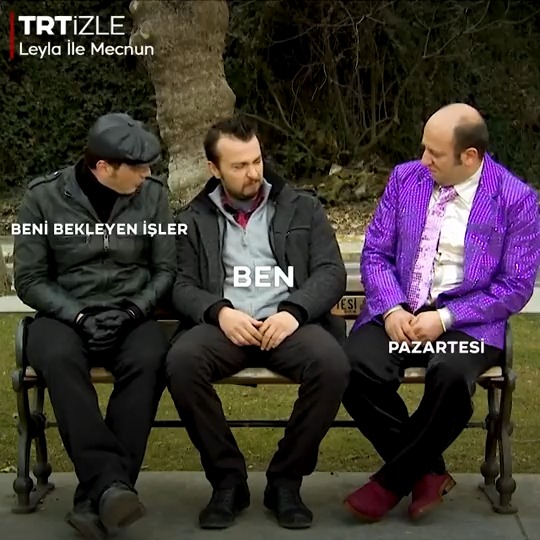 Tatil sonrası ilk pazartesi ben;