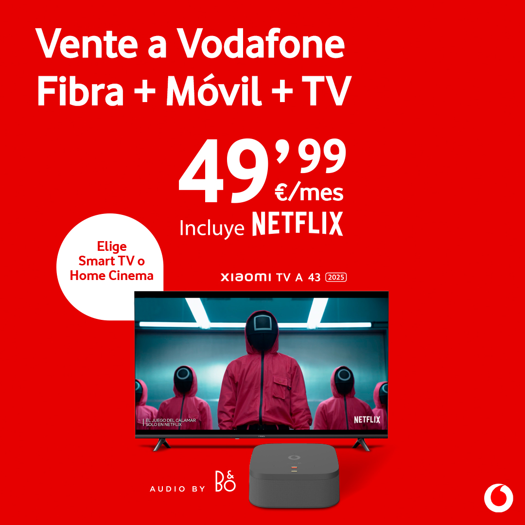 🔴 Fibra, Móvil y Vodafone TV con Netflix por 49,99€/mes Vente a Vodafone y llévatelo con una Smart TV o un Home Cinema.