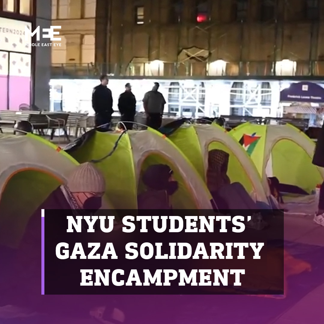 Students at New York University launched an encampment in solidarity with Gaza, calling on the university to divest from Israel and to end its Tel Aviv satellite campus.