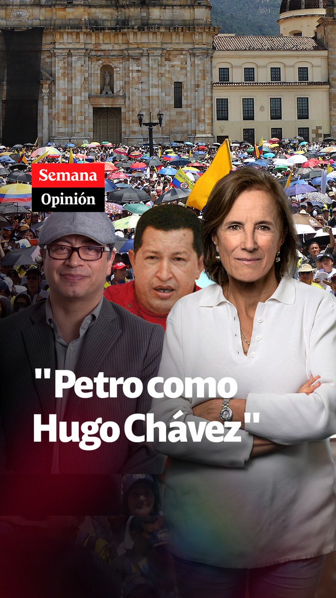 🇨🇴 | “Gustavo Petro cada día se parece más a Hugo Chávez”; un análisis de la periodista Salud Hernandez-Mora.