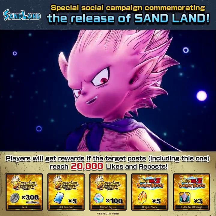 / #SANDLAND Release Celebration! Combined Social Media Campaign \ Repost and like this post and get rewards! If the designated posts reach a total of 20,000 reposts and likes, you will get rewards in #dokkanbattle too! Deadline: 5/7 18:59 PST