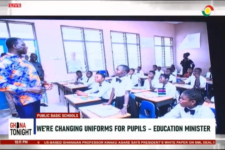 Government to change uniforms for basic schools in the country. - Education Minister #GhanaTonight