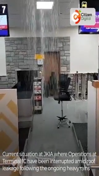 Operations at JKIA’s Terminal 1C interrupted amid roof leakage following the ongoing heavy rains