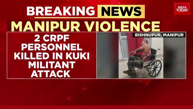 Fresh flare-up of violence in #Manipur; 2 CRPF personnel killed in attack by Kuki militants; 4 injured | #ManipurViolence #ITVideo | Aishwarya Paliwal Suryagni