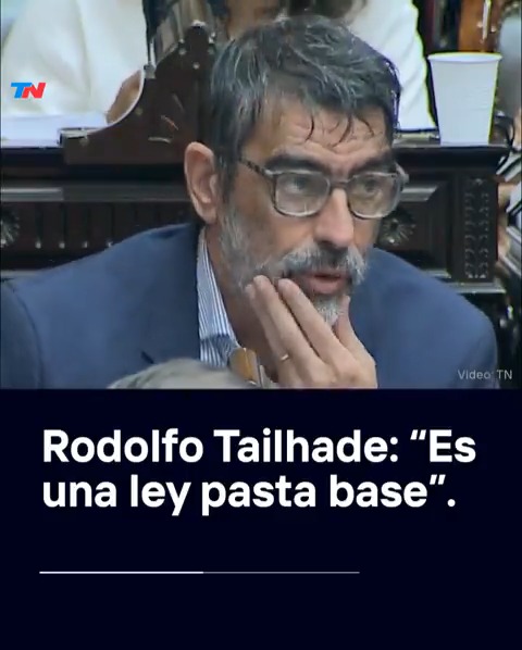 La polémica definición del diputado kirchnerista Rodolfo Tailhade: a la Ley Bases la llamó "ley pasta base".