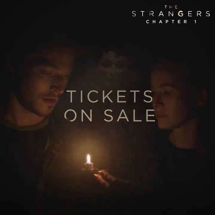 Tickets for THE STRANGERS - CHAPTER 1 are available now. Get yours, before we get you.
